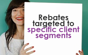 Rebates targeted to specific client segments